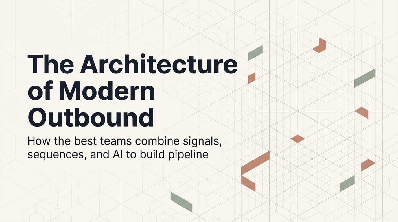 The Architecture of Modern Outbound