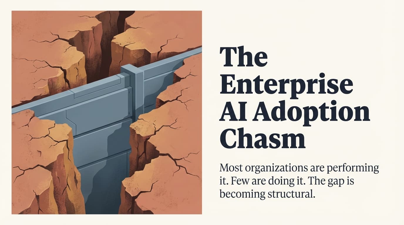 The Enterprise AI Adoption Chasm Is Wider Than You Think